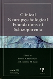Clinical and neuropsychological foundations of schizophrenia /