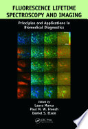 Fluorescence lifetime spectroscopy and imaging : principles and applications in biomedical diagnostics [E-Book] /