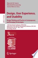 Design, User Experience, and Usability: Design Thinking and Practice in Contemporary and Emerging Technologies [E-Book] : 11th International Conference, DUXU 2022, Held as Part of the 24th HCI International Conference, HCII 2022, Virtual Event, June 26 - July 1, 2022, Proceedings, Part III /