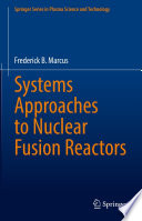 Systems Approaches to Nuclear Fusion Reactors [E-Book] /