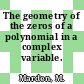 The geometry of the zeros of a polynomial in a complex variable.