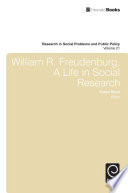 William R. Freudenburg : a life in social research [E-Book] /