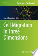 Cell Migration in Three Dimensions [E-Book] /