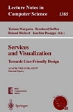 Services and Visualization: Towards User-Friendly Design [E-Book] : ACos'98, VISUAL'98, AIN'97, Selected Papers /