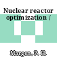 Nuclear reactor optimization /