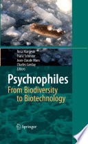 Psychrophiles: from Biodiversity to Biotechnology [E-Book] /