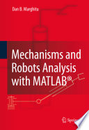 Mechanisms and Robots Analysis with MATLAB® [E-Book] /