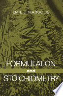 Formulation and Stoichiometry [E-Book] : A Review of Fundamental Chemistry /
