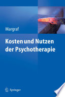 Kosten und Nutzen der Psychotherapie [E-Book] : Eine kritische Literaturauswertung /