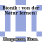 Bionik : von der Natur lernen /