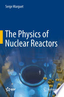 The Physics of Nuclear Reactors [E-Book] /
