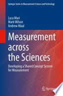 Measurement across the Sciences [E-Book] : Developing a Shared Concept System for Measurement /