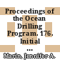 Proceedings of the Ocean Drilling Program. 176. Initial reports : return to hole 735B : covering leg 176 of the cruises of the drilling vessel JOIDES Resolution, Cape Town, South Africa, to Cape Town, South Africa site 735, 8 October - 9 December 1997 /
