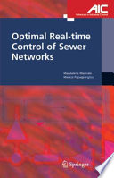 Optimal Real-time Control of Sewer Networks [E-Book] /
