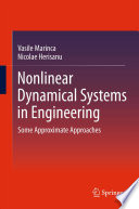 Nonlinear Dynamical Systems in Engineering [E-Book] : Some Approximate Approaches /