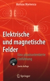Elektrische und magnetische Felder : eine praxisorientierte Einführung /