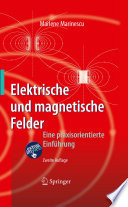 Elektrische und magnetische Felder [E-Book] : Eine praxisorientierte Einführung /