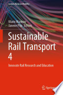 Sustainable Rail Transport 4 [E-Book] : Innovate Rail Research and Education /