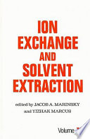 Ion exchange and solvent extraction. 11.