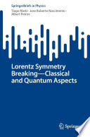 Lorentz Symmetry Breaking-Classical and Quantum Aspects [E-Book] /