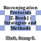 Bioconjugation Protocols [E-Book] : Strategies and Methods /