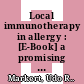 Local immunotherapy in allergy : [E-Book] a promising new approach to curing allergies /