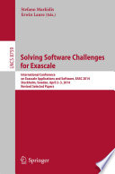 Solving Software Challenges for Exascale [E-Book] : International Conference on Exascale Applications and Software, EASC 2014, Stockholm, Sweden, April 2-3, 2014, Revised Selected Papers /