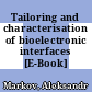 Tailoring and characterisation of bioelectronic interfaces [E-Book] /