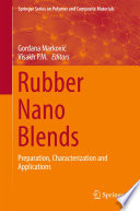 Rubber Nano Blends [E-Book] : Preparation, Characterization and Applications /