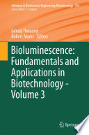 Bioluminescence: Fundamentals and Applications in Biotechnology - Volume 3 [E-Book] /