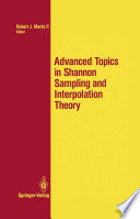 Advanced topics in Shannon sampling and interpolation theory [E-Book] /