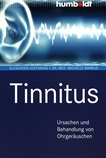 Tinnitus : Ursachen und Behandlung von Ohrgeräuschen /