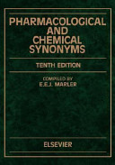 Pharmacological and chemical synonyms: a collection of names of drugs, pesticides and other compounds drawn from the medical literature of the world /