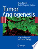Tumor Angiogenesis [E-Book] : Basic Mechanisms and Cancer Therapy /