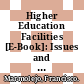 Higher Education Facilities [E-Book]: Issues and Trends /
