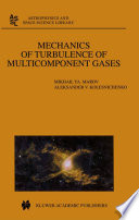 Mechanics of Turbulence of Multicomponent Gases [E-Book] /