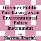 Greener Public Purchasing as an Environmental Policy Instrument [E-Book] /