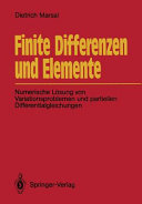 Finite Differenzen und Elemente : numerische Lösung von Variationsproblemen und partiellen Differentialgleichungen /