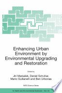 Enhancing Urban Environment by Environmental Upgrading and Restoration [E-Book] /