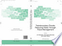 Transboundary Floods: Reducing Risks Through Flood Management [E-Book] /