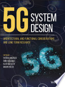 5G system design : architectural and functional considerations and long term research [E-Book] /