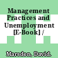 Management Practices and Unemployment [E-Book] /