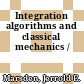 Integration algorithms and classical mechanics /