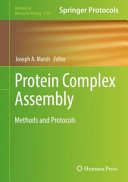 Protein Complex Assembly [E-Book] : Methods and Protocols /