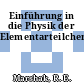 Einführung in die Physik der Elementarteilchen.