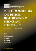 Thin film materials and devices - developments in science and technology : proceedings of the Tenth International School on Condensed Matter Physics : Varna, Bulgaria, 1-4 September 1998 /