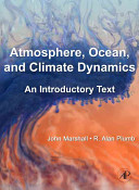 Atmosphere, ocean and climate dynamics : an introductory text /