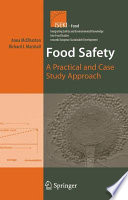 Food Safety [E-Book] : A Practical and Case Study Approach /