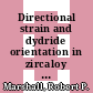 Directional strain and dydride orientation in zircaloy : [E-Book]