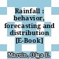 Rainfall : behavior, forecasting and distribution [E-Book] /